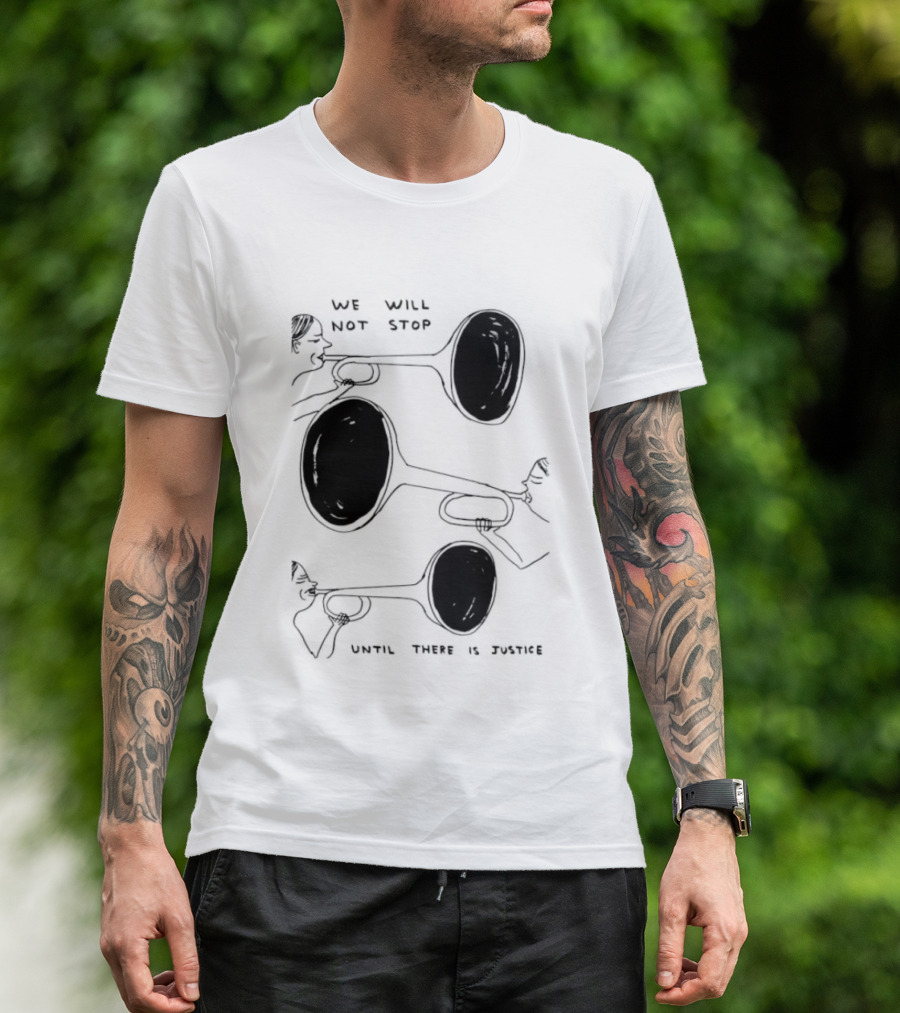We Will Not Stop Until There Is Justice Trombone Players T-Shirt