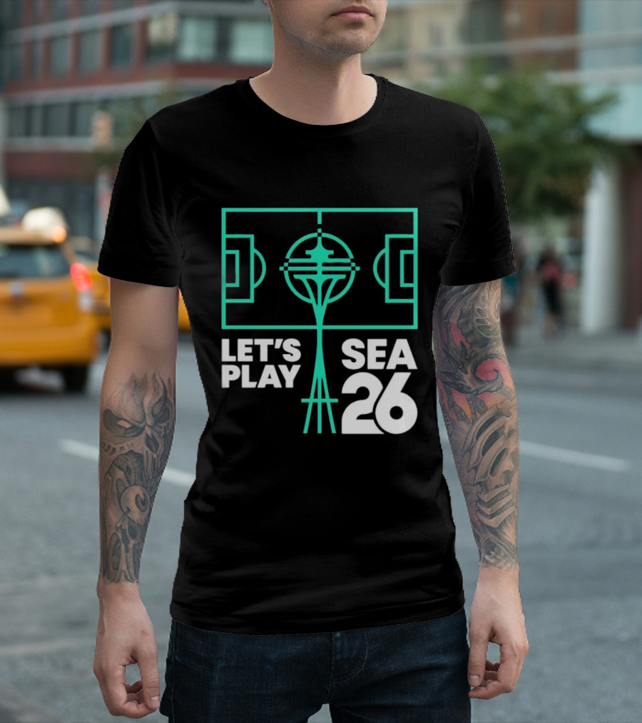 Let's Play Sea 26 Seattle Matchday Space Needle Soccer Field T-Shirt