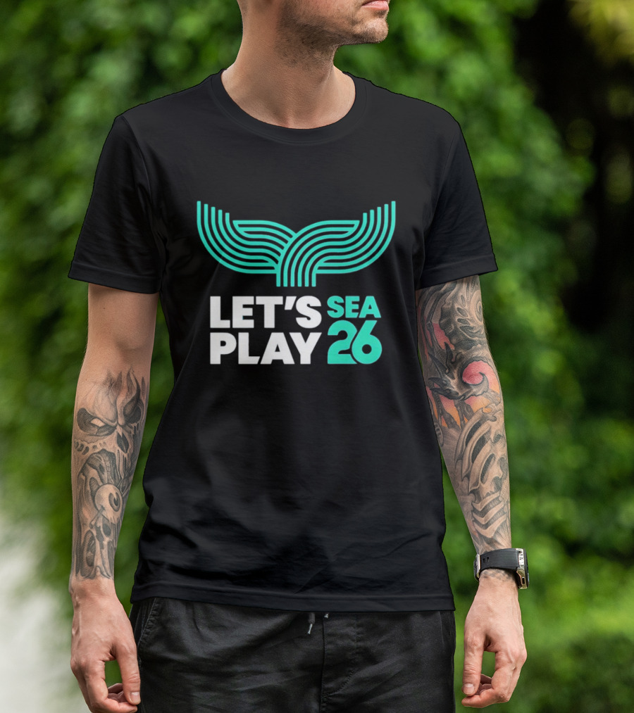 Let's Play Sea 26 The Sound Blue Seattle T-Shirt
