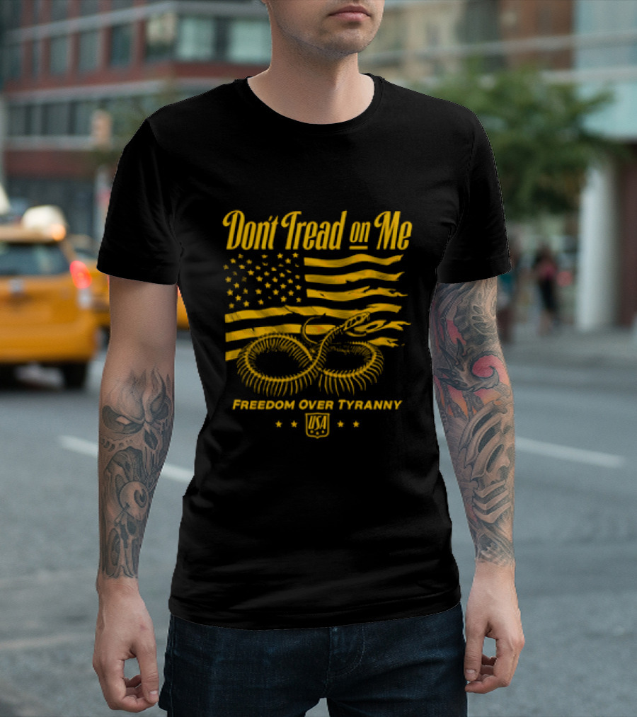 Don't Tread On Me Freedom Over Tyranny American Flag Snake T-Shirt