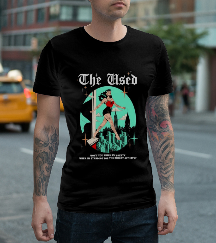 The Used Won't You Think I'm Pretty When I'm Standing Top The Bright Lit City Retro Aesthetic T-Shirt
