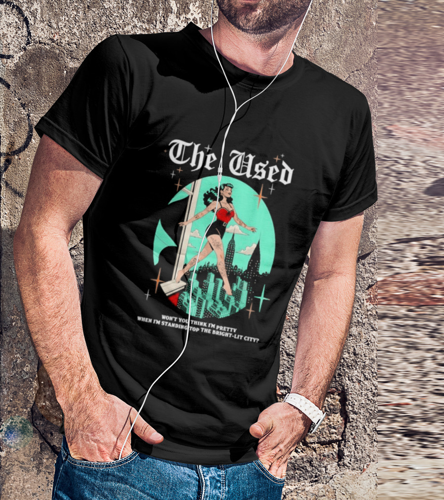 The Used Won't You Think I'm Pretty When I'm Standing Top The Bright Lit City Retro Aesthetic T-Shirt