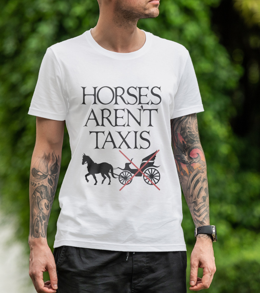 Horses Aren't Taxis Horse Drawn Carriage With Red Cross T-Shirt