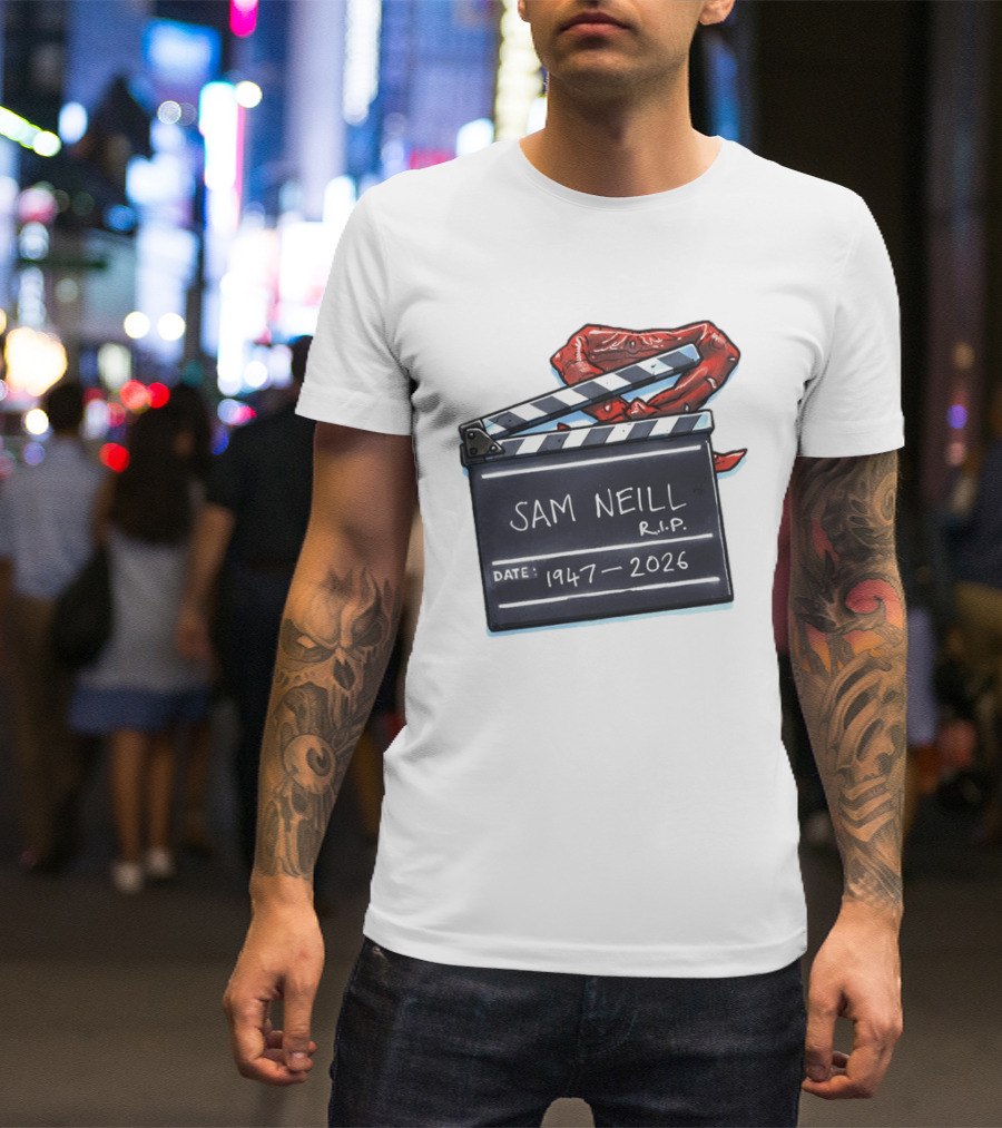Sam Neill Rip 1947 2026 Clapboard Rest In Peace Legend T-Shirt