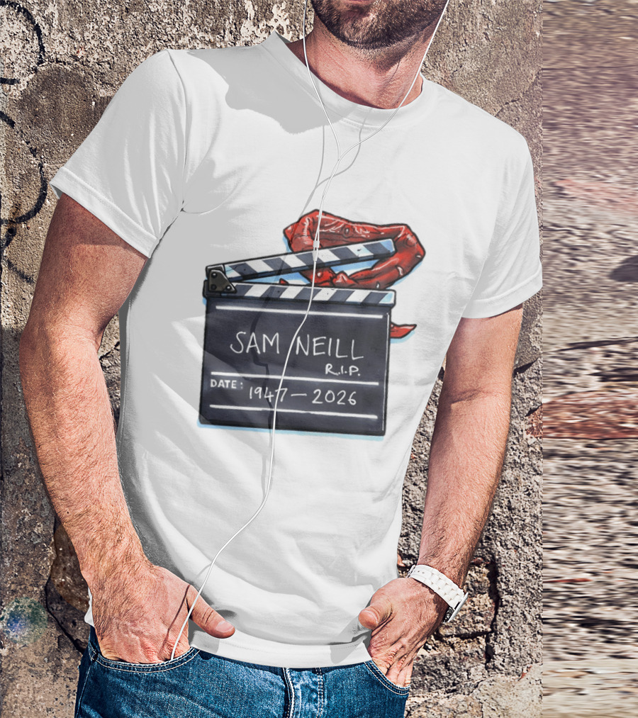 Sam Neill Rip 1947 2026 Clapboard Rest In Peace Legend T-Shirt