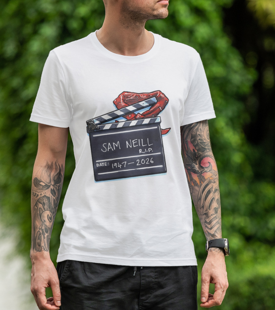 Sam Neill Rip 1947 2026 Clapboard Rest In Peace Legend T-Shirt