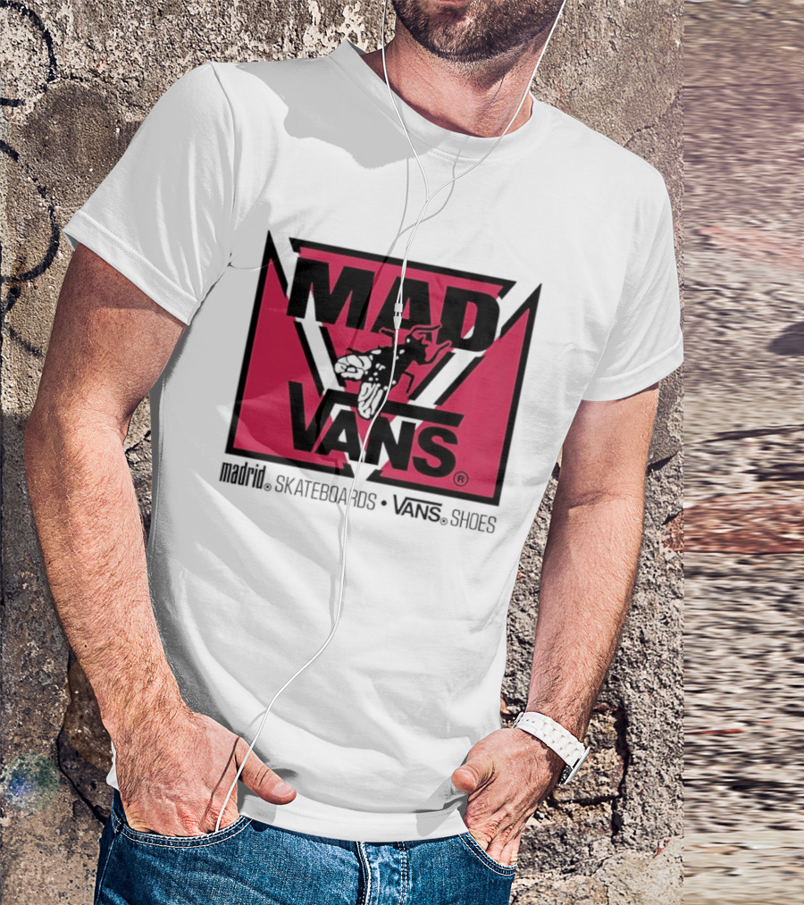 MAD Vans Madrid Skateboards Vans Shoes T-Shirt