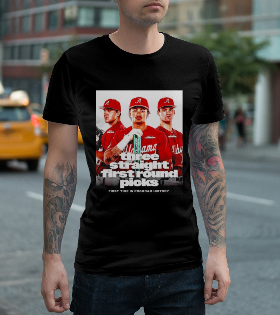 Ben Hess Justin Lebron Riley Quick Alabama Three Straight First Round Picks First Time In Program History T-Shirt