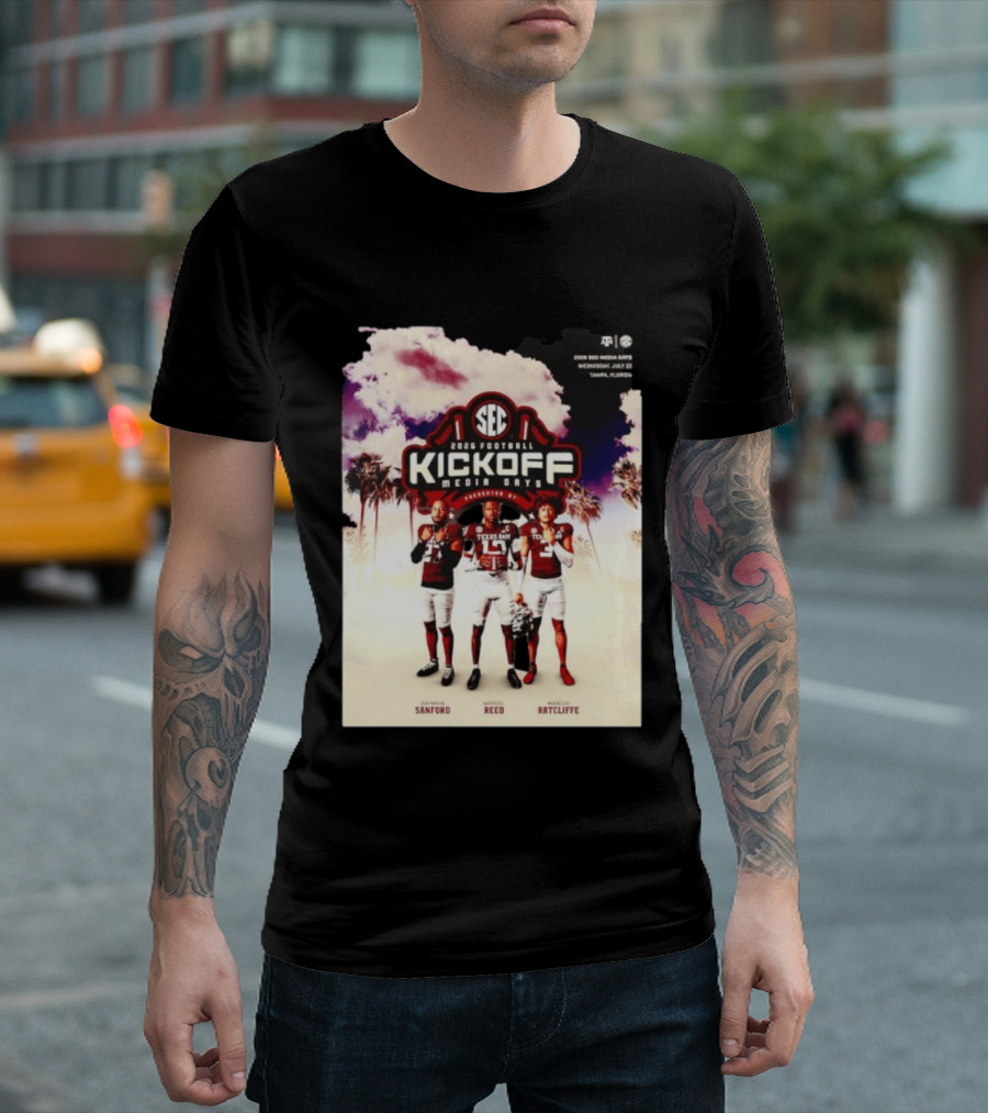 2026 Football SEC Kickoff Media Days Texas A&M Daymion Sanford Marcel Reed Marcus Ratcliffe T-Shirt