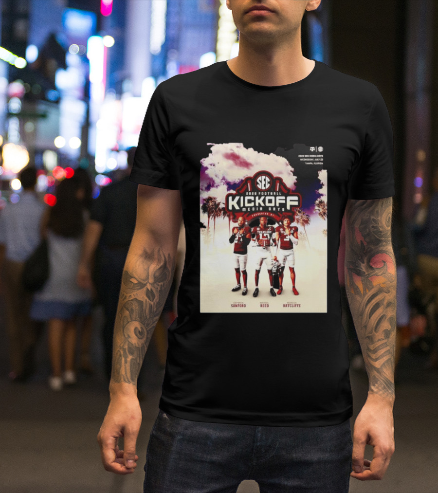 2026 Football SEC Kickoff Media Days Texas A&M Daymion Sanford Marcel Reed Marcus Ratcliffe T-Shirt