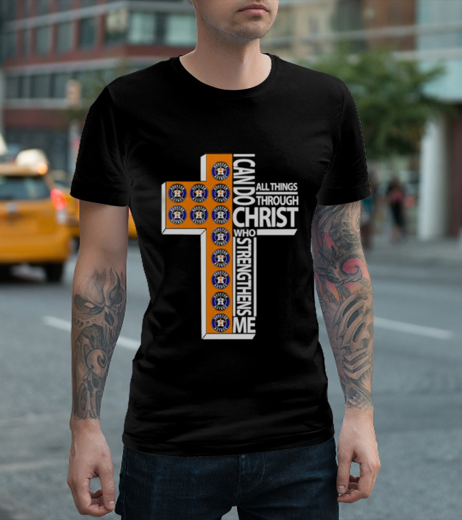 Houston Astros I Can Do All Things Through Christ Baseball Faithful Fans T-Shirt