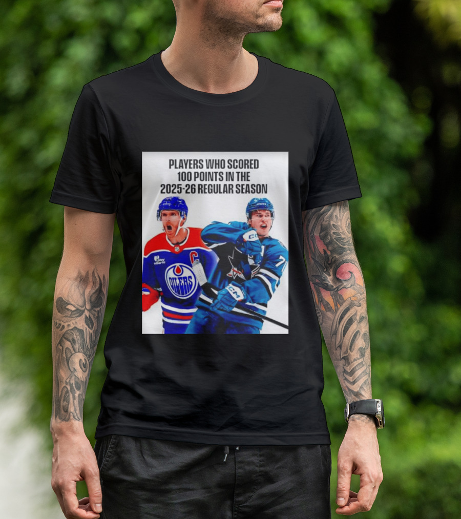 Edmonton Oilers San Jose Sharks 100 Points 2025 26 Regular Season Players T-Shirt