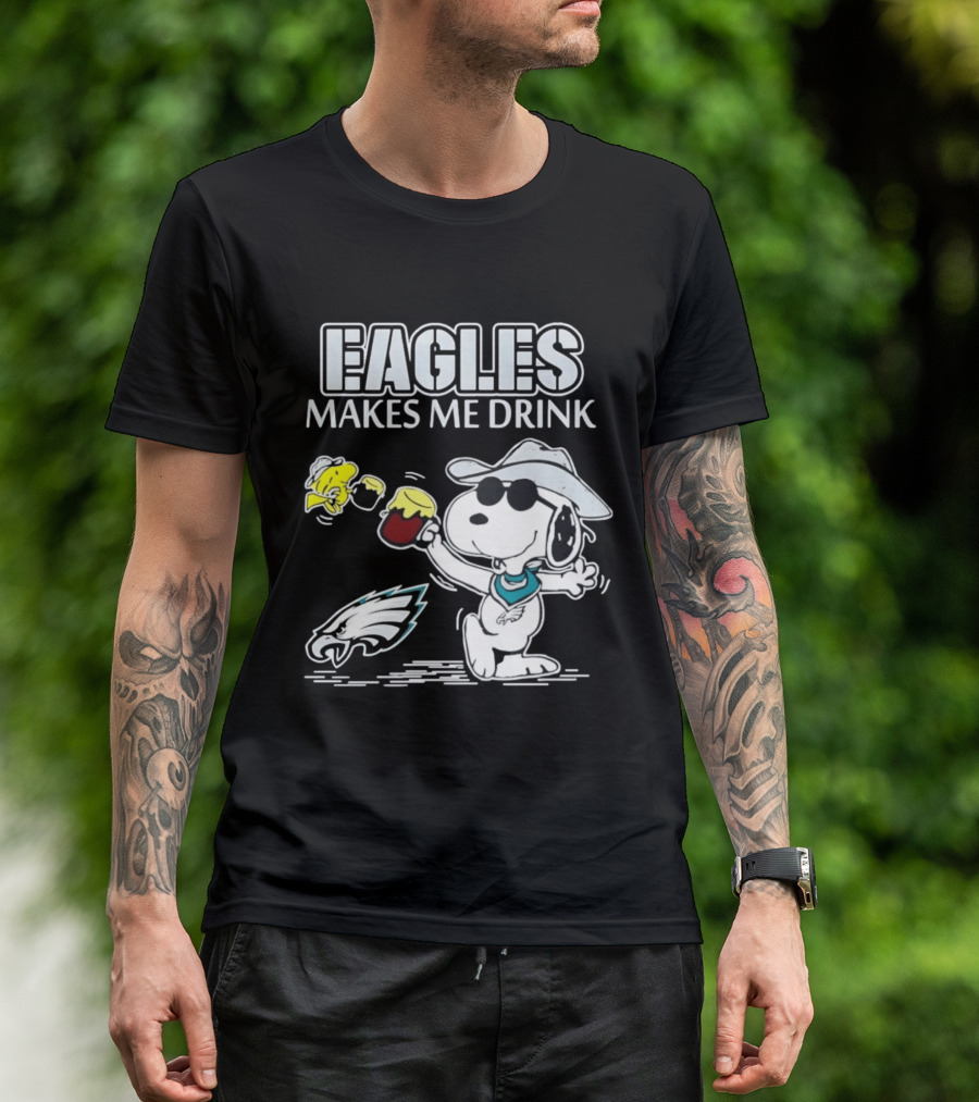 Eagles Makes Me Drink Snoopy Woodstock Philadelphia Football T-Shirt