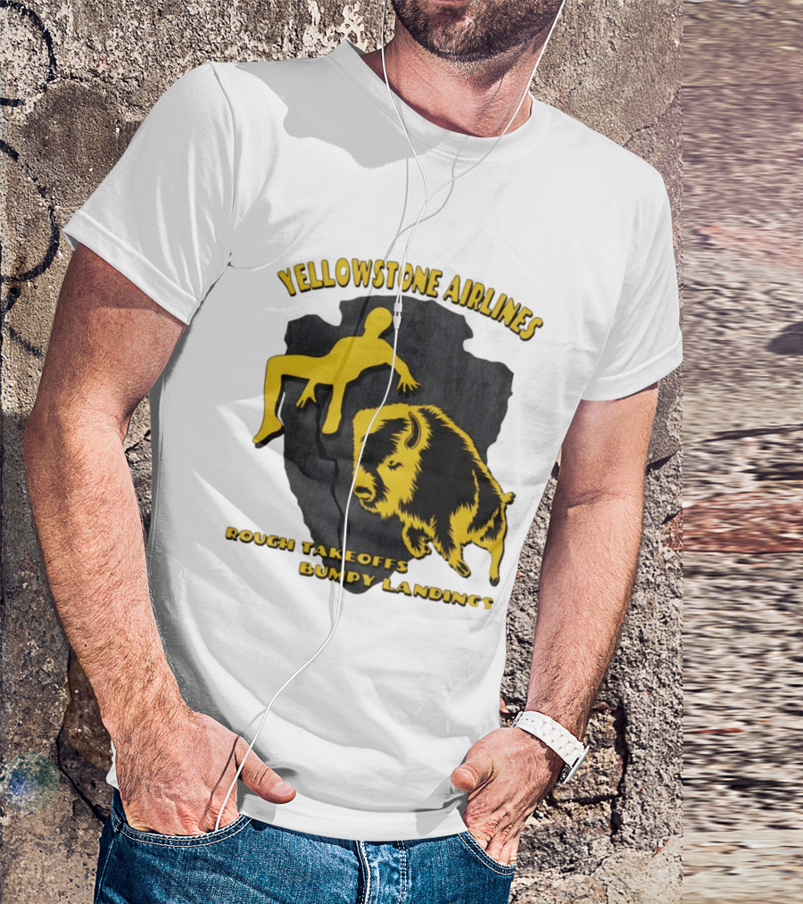 Yellowstone Airlines Rough Takeoffs Bumpy Landings Bison Tourist T-Shirt
