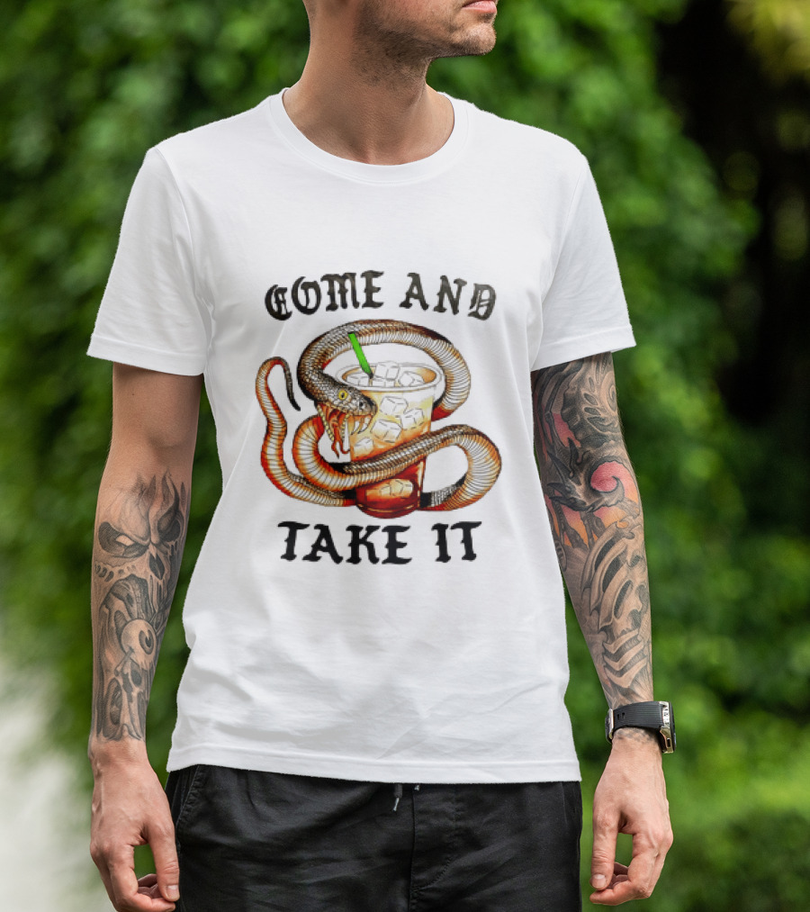 Come And Take It Snake Wrapped Around Iced Coffee Cup T-Shirt