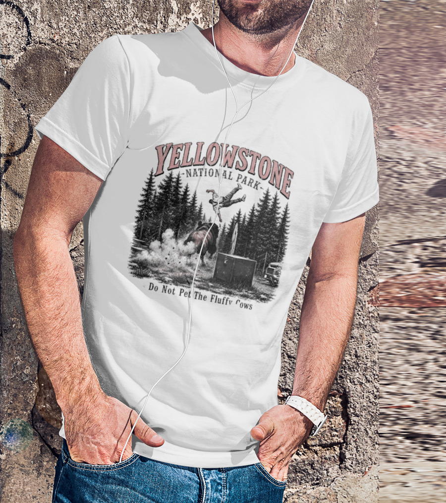 Yellowstone National Park Do Not Pet The Fluffy Cows T-Shirt