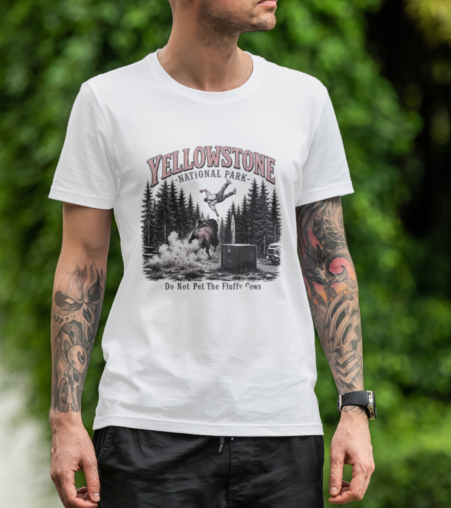 Yellowstone National Park Do Not Pet The Fluffy Cows T-Shirt