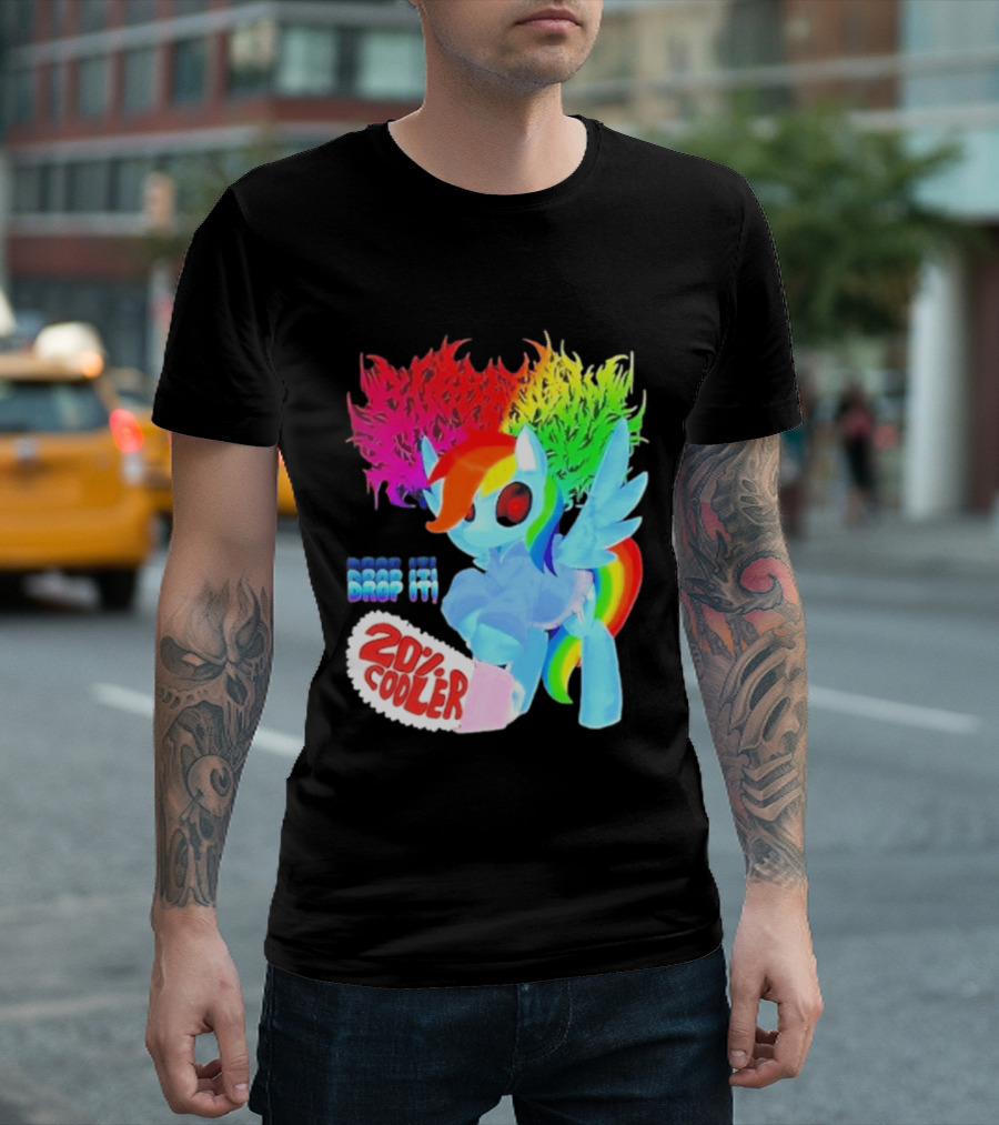 Drop It 20% Cooler Bubblegum Chainsaw Rainbow Dash T-Shirt
