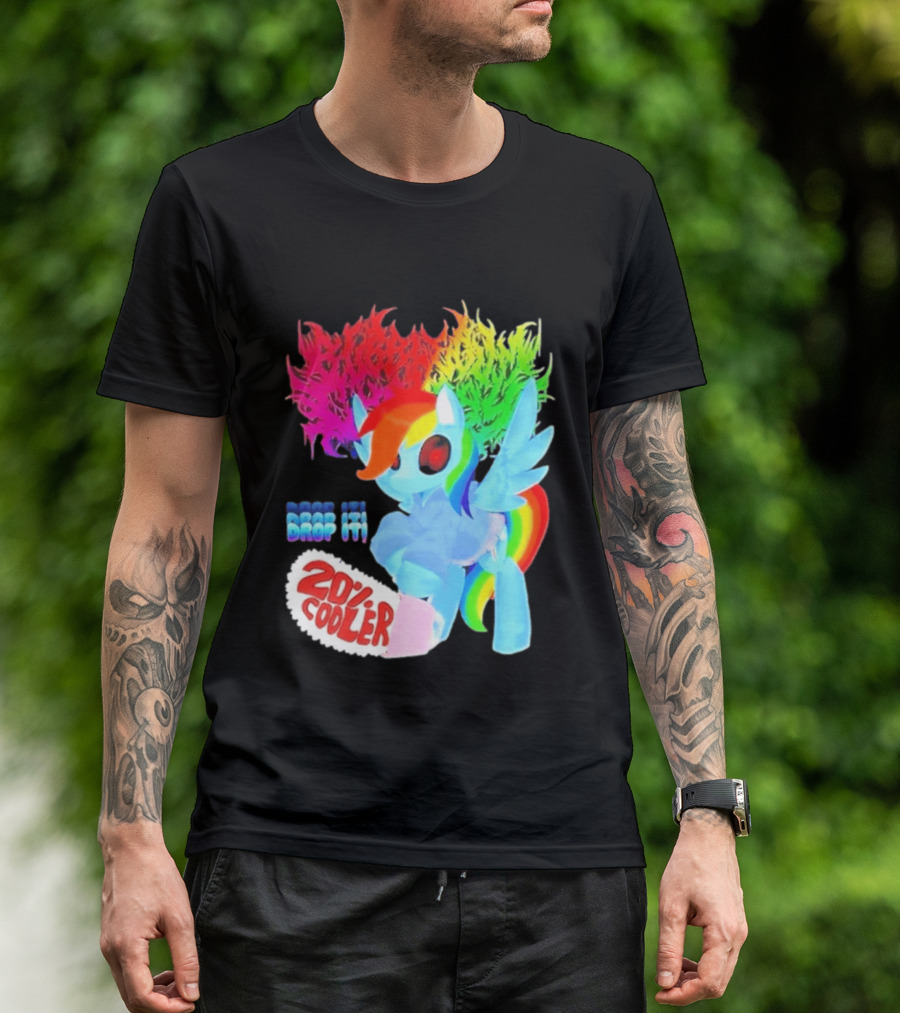 Drop It 20% Cooler Bubblegum Chainsaw Rainbow Dash T-Shirt