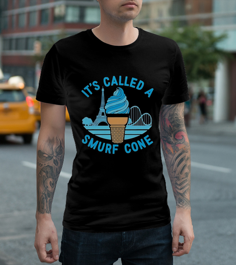 It's Called A Smurf Cone Ice Cream Eiffel Tower Amusement Park T-Shirt