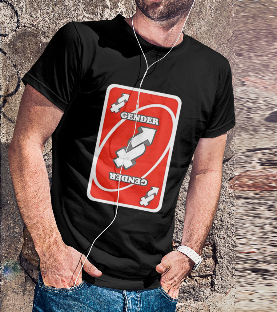Gender Uno Reverse Card T-Shirt