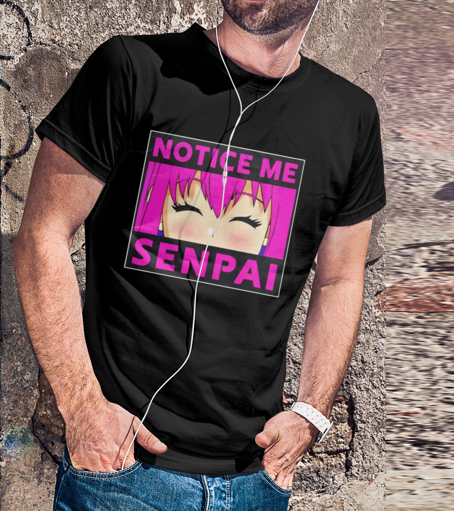 Notice Me Senpai Pink Anime Kawaii Girl Eyes Closed T-Shirt