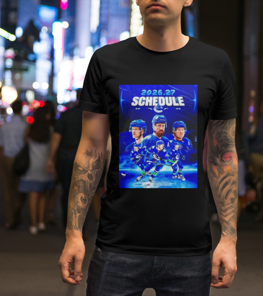 Vancouver Canucks 2026 27 Schedule Hockey Players And Team T-Shirt