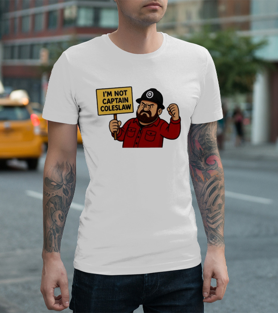 I'm Not Captain Coleslaw Funny Cartoon T-Shirt