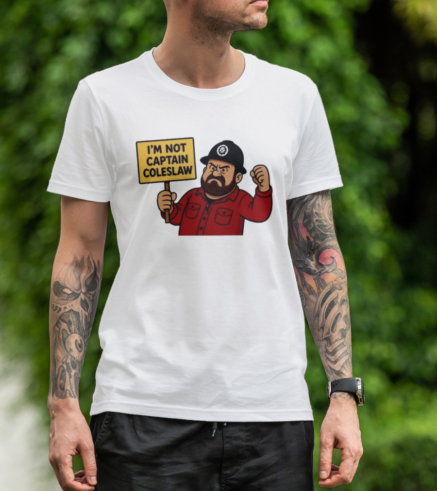 I'm Not Captain Coleslaw Funny Cartoon T-Shirt