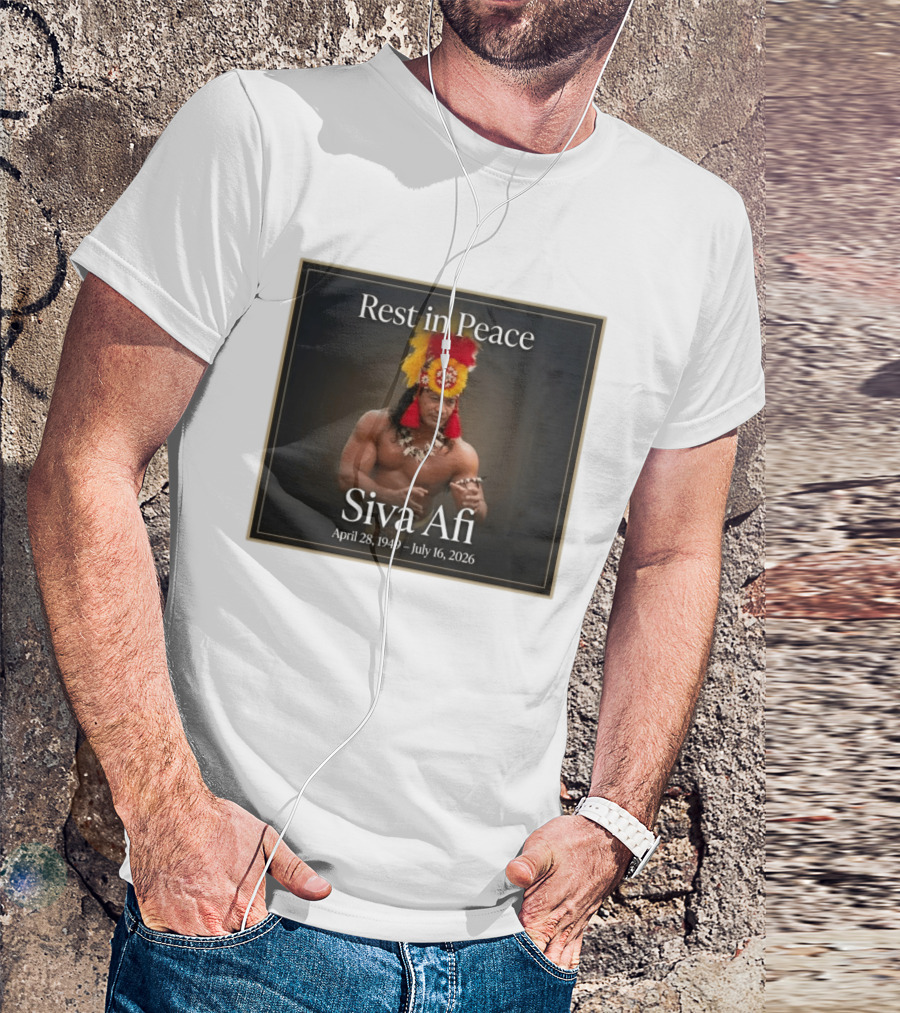 Rest In Peace Siva Afi April 28 1949 July 16 2026 Hawaiian Warrior T-Shirt