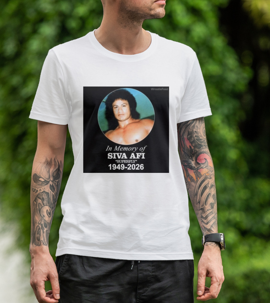 In Memory Of Siva Afi Superfly 1949 2026 WrestleFeed T-Shirt