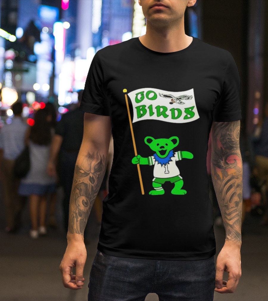 Grateful Dead Dancing Bear Philadelphia Eagles Go Birds Football T-Shirt
