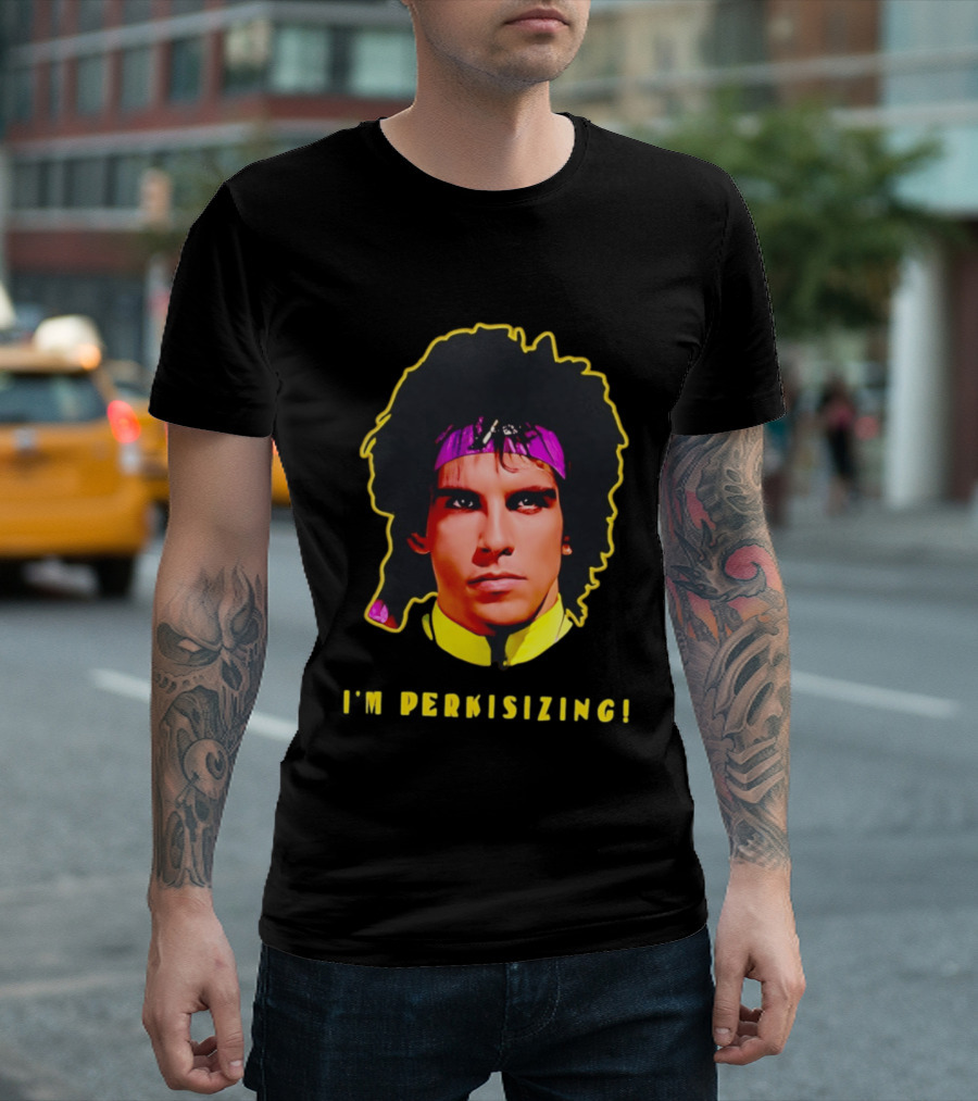 Heavyweights Movie Ben Stiller I'm Perkisizing T-Shirt