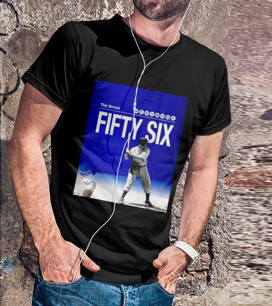 Joe DiMaggio The Streak Fifty Six Baseball Legend Yankees Fifty Six T-Shirt