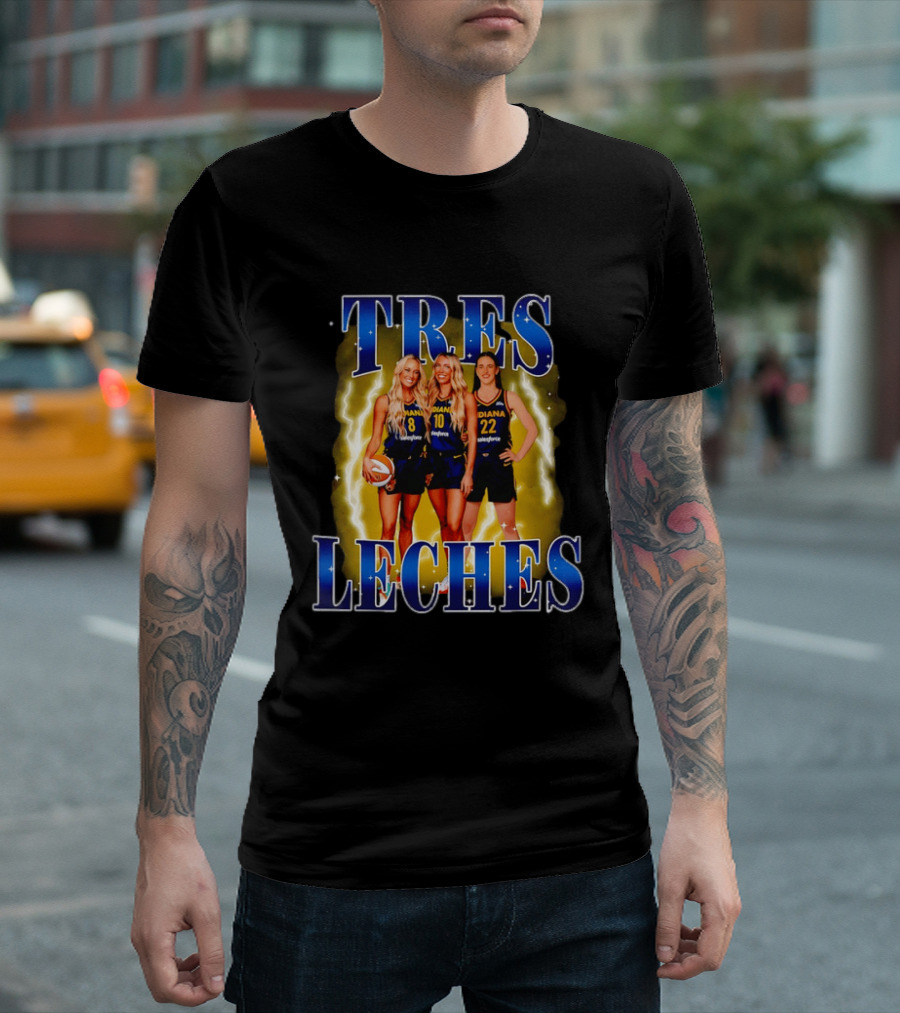 Tres Leches Caitlin Clark Cunningham Lexie Hull Indiana Fever Basketball WNBA 2026 T-Shirt