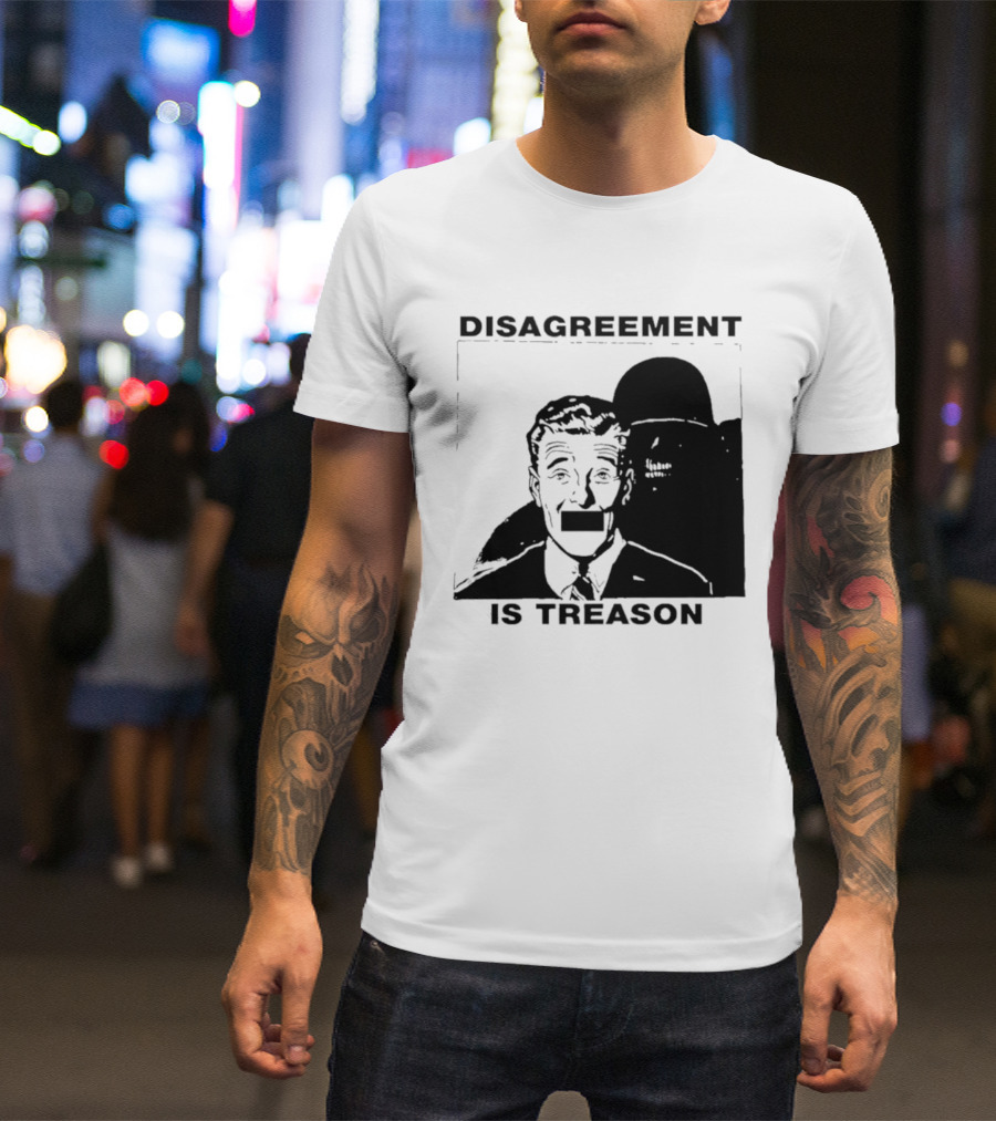 Disagreement Is Treason Retro Dystopian Censorship T-Shirt