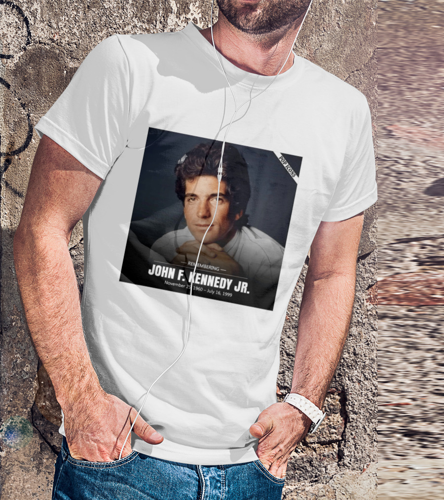 Remembering John F. Kennedy Jr. November 25 1960 July 16 1999 Pop T-Shirt