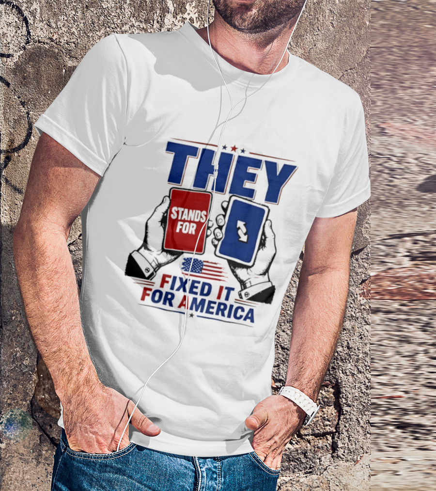 THEY Stands For Fixed It For America UNO Card T-Shirt