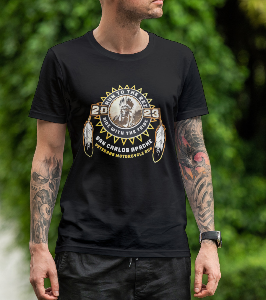 2023 Run To The Rez Ride With The Tribe San Carlos Apache Veterans Motorcycle Run T-Shirt