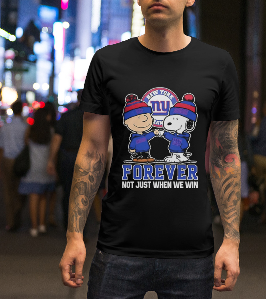 Peanuts Gang Forever New York Giants Not Just When We Win T-Shirt