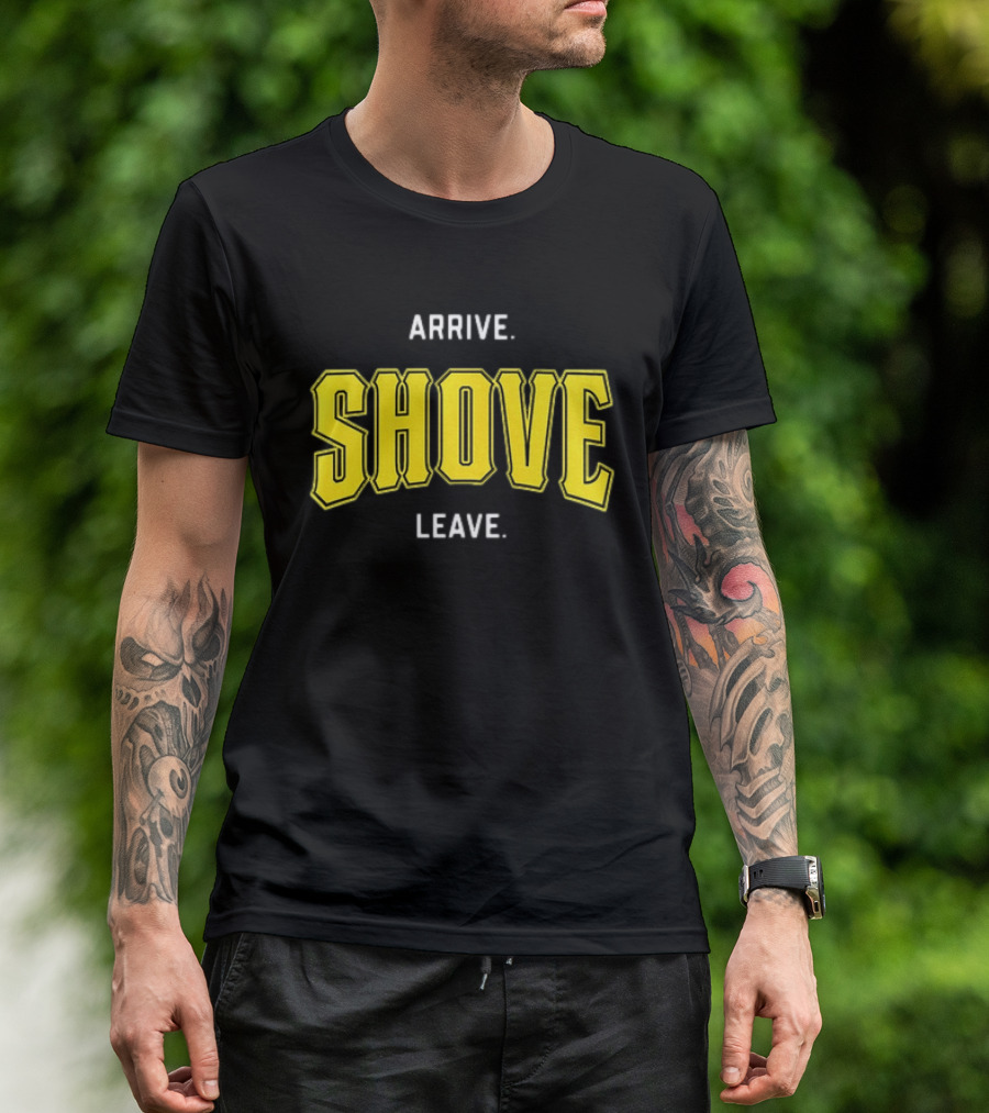 Pittsburgh Pirates Paul Skenes Arrive Shove Leave T-Shirt