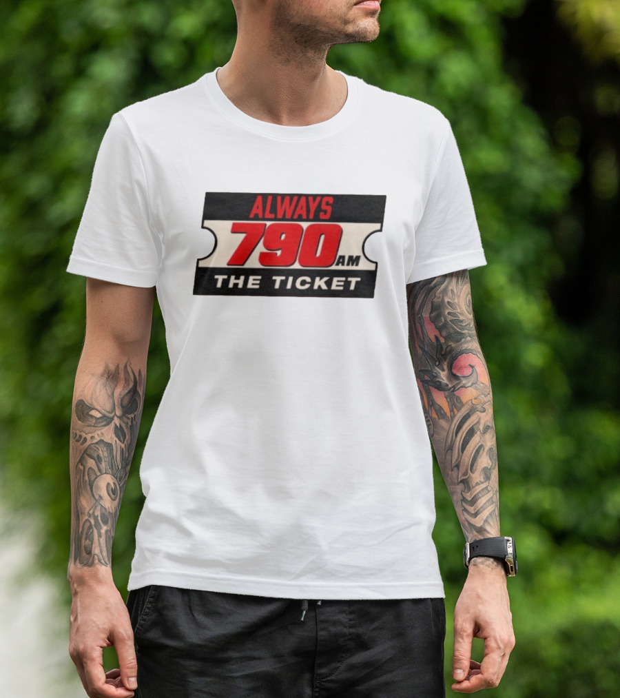 Always 790 Am The Ticket T-Shirt