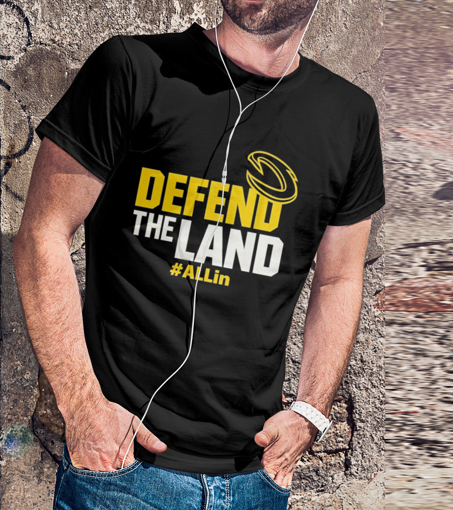 Cleveland Cavaliers Defend The Land #ALLin T-Shirt