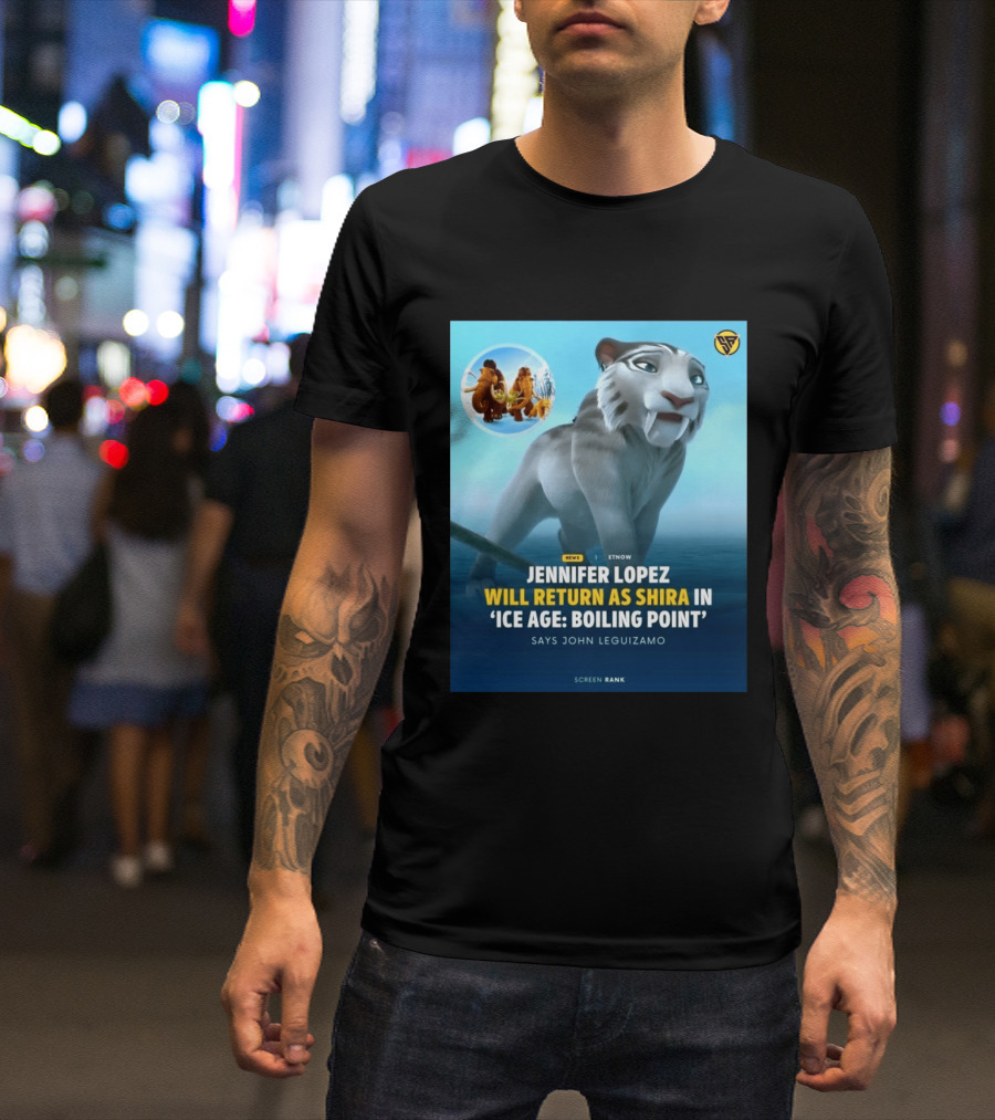 Jennifer Lopez Returns Shira Ice Age Boiling Point John Leguizamo T-Shirt