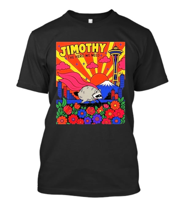 Jimothy The Hero We Need Seattle Skyline Floral Raccoon Superhero T-Shirt
