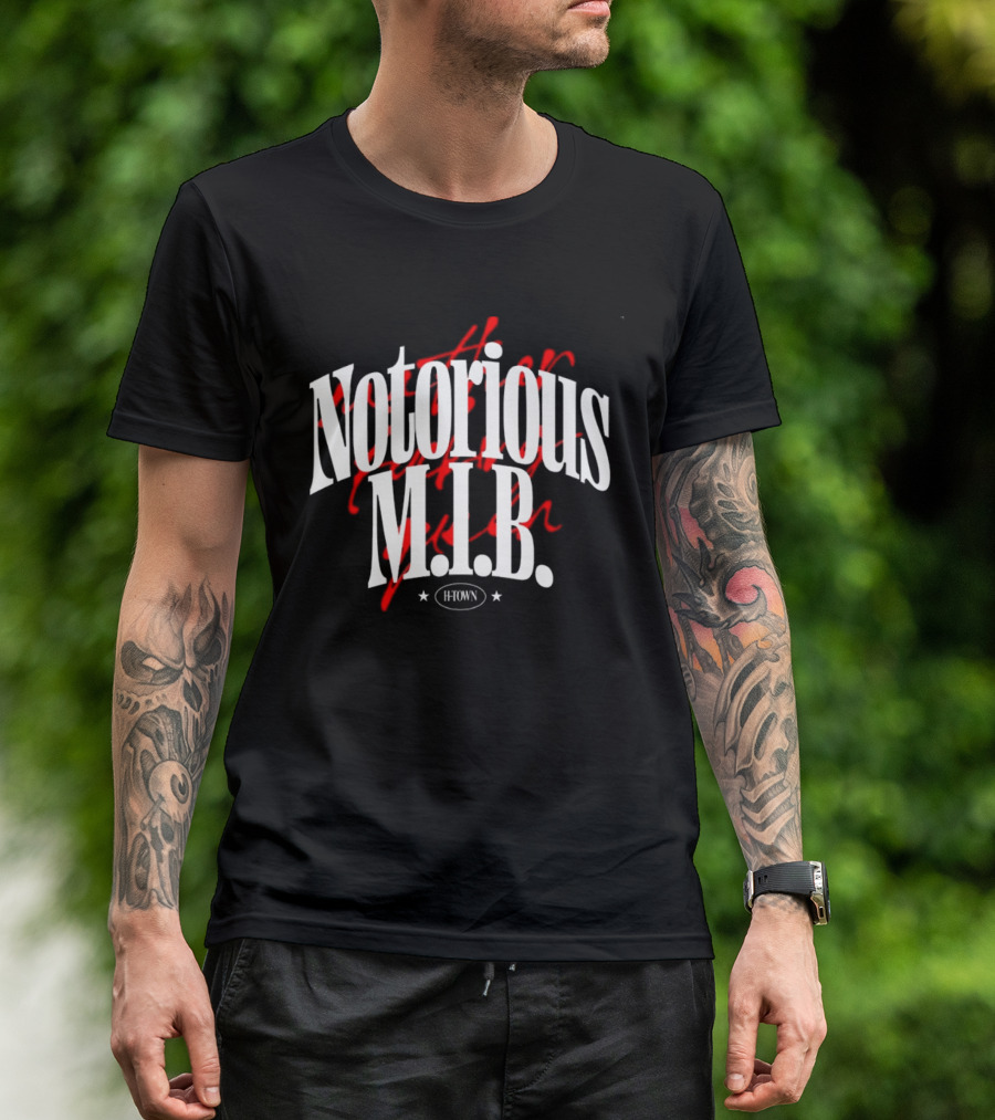 Notorious M.I.B. H Town Edition T-Shirt