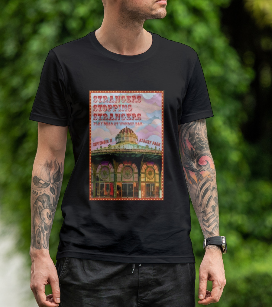 Strangers Stopping Strangers Play Dead At Wonder Bar September 11 Asbury Park T-Shirt