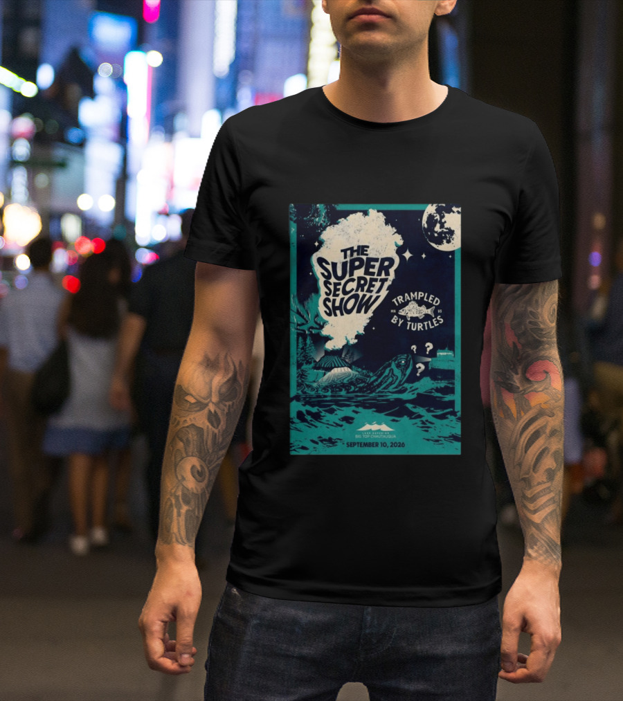The Super Secret Show Trampled By Turtles Big Top Chautauqua Bayfield WI September 10 2026 T-Shirt