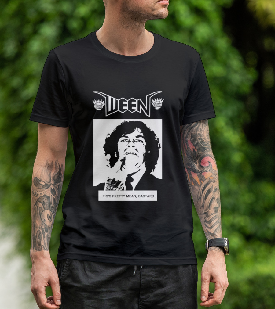 Ween Pig's Pretty Mean Bastard T-Shirt