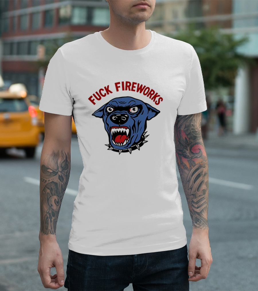 Angry Dog Fuck Fireworks July 4th T-Shirt